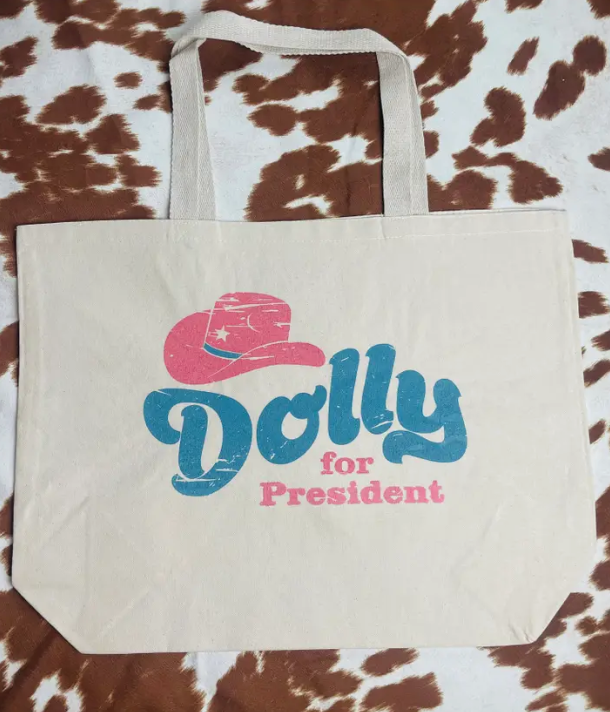 Dolly For President Tote Bag